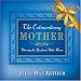 The Extraordinary Mother: Blessings for You from Bible Moms