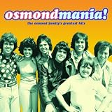Osmondmania: Osmond Family Greatest Hits