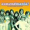 Osmondmania! Osmond Family Greatest Hits