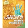 Managing Interactive Media Projects