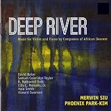 DEEP RIVER - Music for Violin and Piano by Composers of African Descent