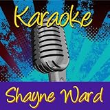 Karaoke - Shayne Ward
