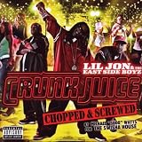 Crunk Juice: Chopped & Screwed