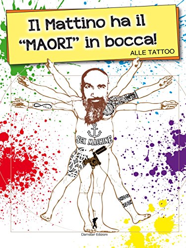 Il mattino ha il maori in bocca (Damster - Scriptor, narrativa italiana) (Italian Edition)