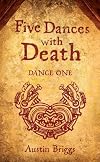 Five Dances with Death