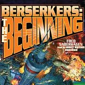 Berserkers: The Beginning | [Fred Saberhagen]