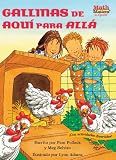 Gallinas de Aqui Para Alla (Chickens on the Move) (Math Matters En Espanol Series) (Spanish Edition)