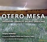 Otero Mesa : preserving America's wildest grassland
