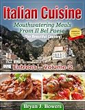  : Mouthwatering Entrees From Il Bel Paese (Italian Cuisine)