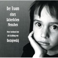 Der Traum eines l�cherlichen Menschen. CD: Phantastische Erz�hlung