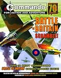 Commando: Battle of Britain - Scramble!: The Ten Best Commando Battle of Britain Comic Books Ever! (Commando 70)