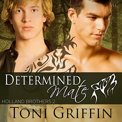 Determined Mate: Holland Brothers, Book 2