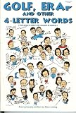 Golf, Erap And Other 4-Letter Words (For Adults Only with consent of children)