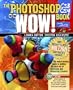 Photoshop CS3/CS4 Wow! Book, The (8th Edition)
