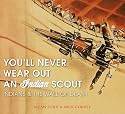 YOU'LL NEVER WEAR OUT AN INDIAN SCOUT: Indians and the Wall of Death