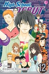High School Debut, Vol. 12
