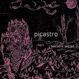 Picastro - Become Secret