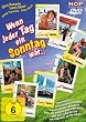 Wenn jeder Tag ein Sonntag w�r' ...