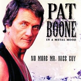 In A Metal Mood: No More Mr. Nice Guy