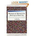 Millions of Women are Waiting to Meet You: A Story of Life, Love and Internet Dating