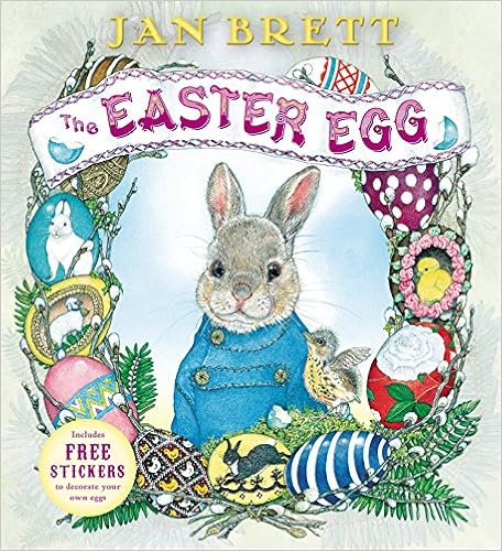 http://www.amazon.com/Easter-Egg-Jan-Brett/dp/039925238X/ref=sr_1_2?ie=UTF8&qid=1438654413&sr=8-2&keywords=the+easter+egg