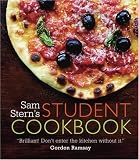 Sam Stern's Student Cookbook : Survive in Style on a Budget