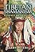 Tibetan Shamanism: Ecstasy and Healing