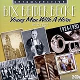 Bix Beiderbecke, His 52 Finest (1924-1930)