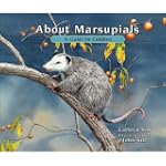 About Marsupials: A Guide for Children