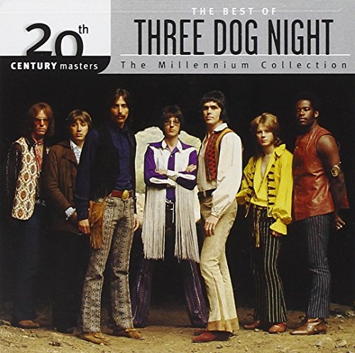THREE DOG NIGHT - 20th Century Masters The Best Of Three Dog Night The Millennium Collection - Zortam Music