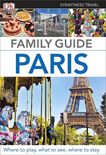 Paris (Eyewitness Travel Family Guide)
