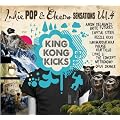 King Kong Kicks Vol.4