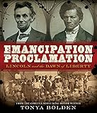 Emancipation Proclamation : Lincoln and the dawn of liberty