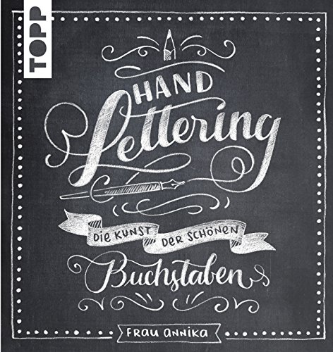 Handlettering: Die Kunst der schönen Buchstaben (German Edition)