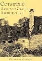 Cotswolds Arts and Crafts Architecture