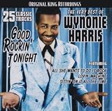 Very Best of Wynonie Harris: Good Rockin' Tonight