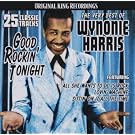 Very Best of Wynonie Harris: Good Rockin' Tonight