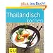 Thail�ndisch kochen (GU K�chenratgeber Relaunch 2006)
