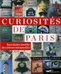 Curiosit�s de Paris : Inventaire inso...