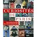 Curiosit�s de Paris : Inventaire insolite des tr�sors minuscules