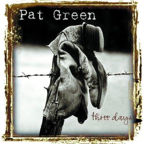 PAT GREEN - 3 Days - Zortam Music