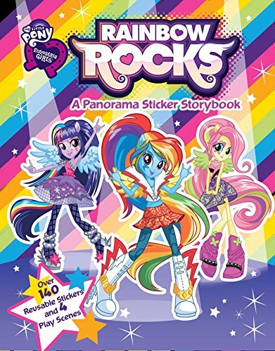 By My Little Pony My Little Pony Equestria Girls: Rainbow Rocks! (Panorama Sticker Storybook) (Paperback) February 3, 2015
