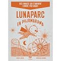 Luna Parc en pyjamarama