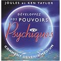 D�veloppez vos pouvoirs psychiques : Comment devenir m�dium