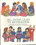 All Paths Lead to Bethlehem