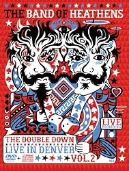 Band of Heathens / Double Down: Live in Denver 2