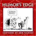 Humor's Edge: Cartoons by Ann Telnaes