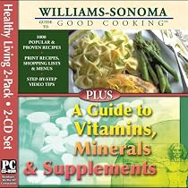 Williams Sonoma Good Cooking / Vitamins, Minerals and Supplements