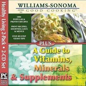 Williams Sonoma Good Cooking / Vitamins, Minerals and Supplements