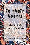 In Their Hearts: Inspirational Alzheimer's Stories